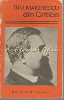 Din Critice - Titu Maiorescu foto
