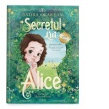 Secretul lui Alice - Andra Olarean