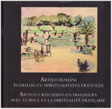 - Artisti romani in dialog cu spiritualitatea franceza - ed. bilingva - 127245