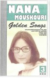 Nana Mouskouri - Golden Songs Volumul 3 (Caseta Audio, Compilatie) BAST Music Romania