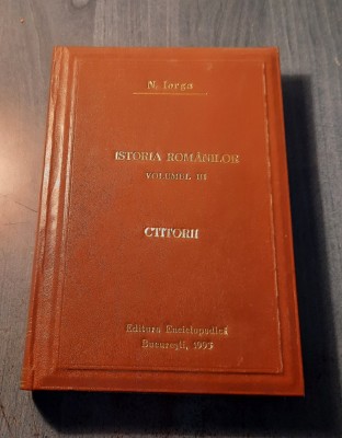 Istoria romanilor Ctitorii volumul 3 Nicolae Iorga foto