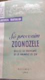 Sa prevenim zoonozele Gh.Romanescu 1964