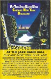 Various - At The Jazz Band Ball (Chicago/New York Dixieland), Caseta audio