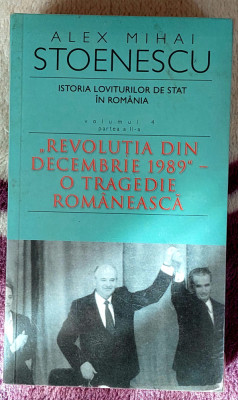 Istoria loviturilor de stat in Romania Vilumul 4 partea a II a - Alex Mihai foto