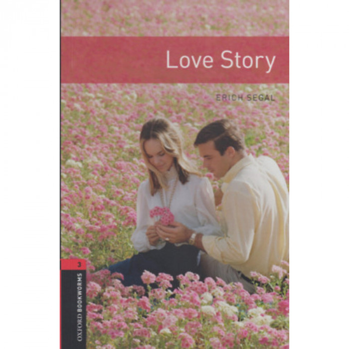 Love Story - Oxford Bookworms 3 - Erich Segal