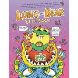 Louie and Bear Bite Back