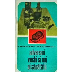 Const. P. Dumitrescu - Adversari vechi si noi ai sanatatii