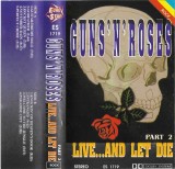 Guns N' Roses - Live...And Let Die Part 2, Caseta audio