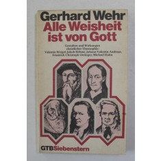 ALLE WEISHEIT IST VON GOTT von GERHARD WEHR , 1980