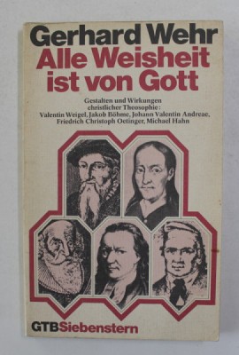 ALLE WEISHEIT IST VON GOTT von GERHARD WEHR , 1980 foto