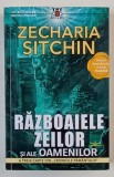RAZBOAIELE ZEILOR SI ALE OAMENILOR , A TREIA CARTE DIN CRONICILE PAMANTULUI de ZECHARIA SITCHIN , 2024