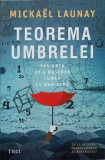 TEOREMA UMBRELEI SAU ARTA DE A OBSERVA LUMEA CU BUN-SIMT-MICKAEL LAUNAY