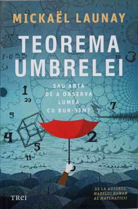 TEOREMA UMBRELEI SAU ARTA DE A OBSERVA LUMEA CU BUN-SIMT-MICKAEL LAUNAY-246400