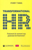 Transformational HR: Pasionat de oameni sau pasionat de business? - Paperback brosat - Perry Timms - Prior