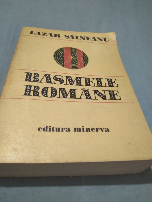 FORTE RARA BASMELE ROMANILOR-LAZAR SAINEANU 769 PAG/TIRAJ MIC