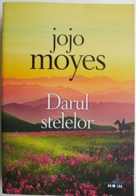 Darul stelelor &amp;ndash; Jojo Moyes foto