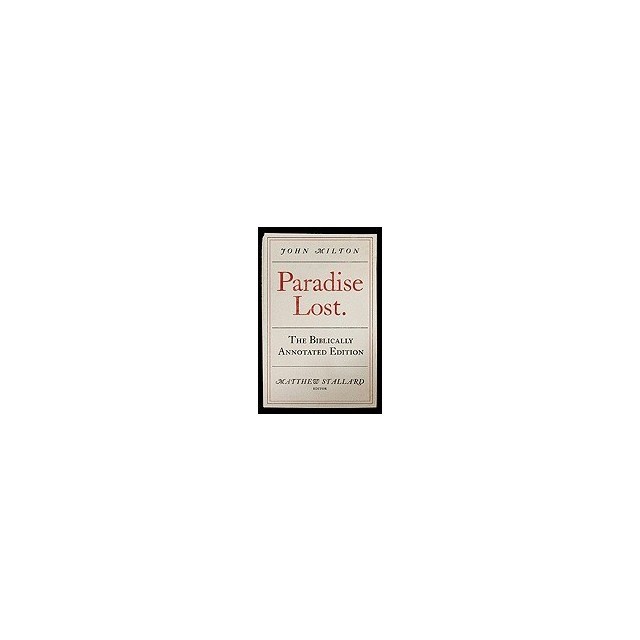 Paradise Lost: The Biblically Annotated Edition