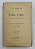 CANDIDAT FARA NOROC SI ALTE POVESTIRI FOLOSITOARE , PRIMA EDITIE 1916