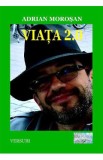 Viata 2.0 - Adrian Morosan