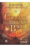 Concert din muzica de Bach Ed.2026 - Hortensia Papadat-Bengescu
