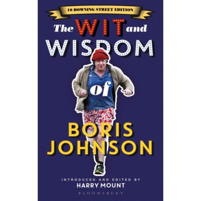 The Wit and Wisdom of Boris Johnson - Harry Mount