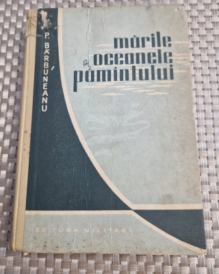 Marile si oceanele pamantului P. Babuneanu foto