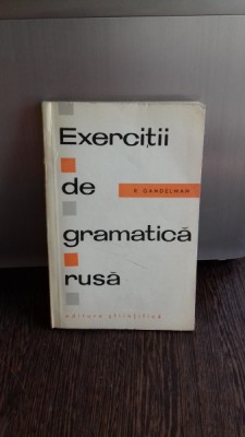 EXERCITII DE GRAMATICA RUSA - R. GANDELMAN foto