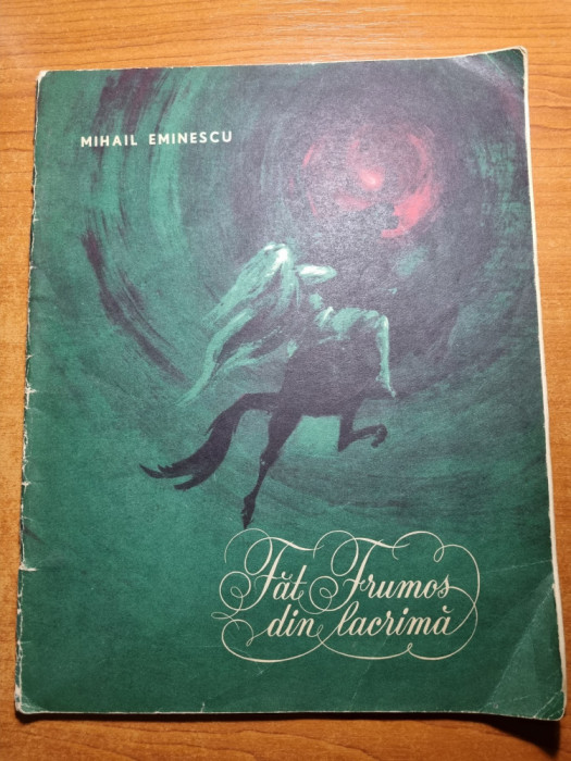 carte pentru copii - fat-frumos din lacrima - de mihail eminescu - din anul 1963