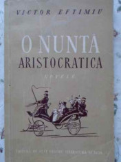 O NUNTA ARISTOCRATICA NUVELE-VICTOR EFTIMIU foto