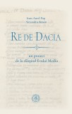 Re de Dacia: un proiect de la sfarsitul Evului Mediu, Scoala Ardeleana