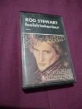 Cumpara ieftin CASETA AUDIO ROD STEWART FOOLISH BEHAVIOUR ORIGINALA RARA!!!!