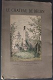 [GEORGE BARBU STIRBEI, 1828-1925] GEORGES B. STIRBEY - LE CHATEAU DE BECON (PARIS, aprox. 1920) [illustrations ED. HUBERT / photographies P. TOUCHET]