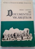 Documentele vacarestilor-Mihai Caratasu