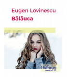 Balauca | Eugen Lovinescu, Hoffman
