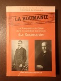 Constantin Iordan (ed.) - La Roumanie et la Grece dans le quotidien bucarestois &quot;La Roumanie&quot; (col. Elenismul &icirc;n Rom&acirc;nia)