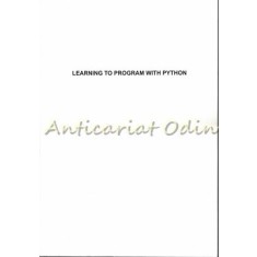 Learning To Program With Python - Richard L. Halterman