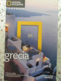 Grecia - National Geographic Traveler, Mike Gerrard, 2010, Ghid Turistic, Limba Romana, Editura Adevarul, Geografie, 400 Pagini