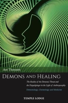 Demons and Healing: The Reality of the Demonic Threat and the Doppelg foto