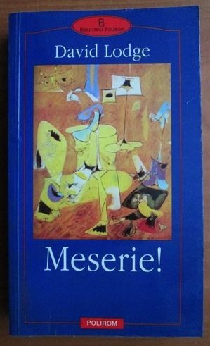 Meserie! - David Lodge