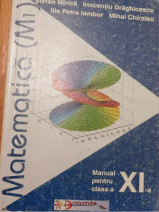 Matematica M1 manual pentru clasa a XI de Stefan Mirica foto