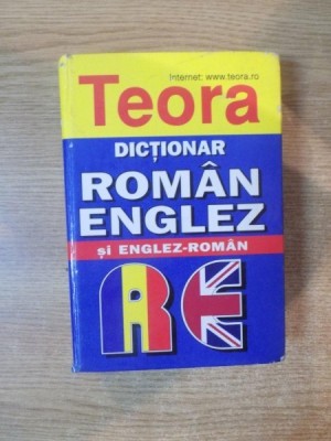 DICTIONAR ROMAN-ENGLEZ SI ENGLEZ-ROMAN de ANDREI BANTAS , 2007 foto