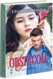 Obstacole - Paperback brosat - Lloyd C. Douglas - Bookstory