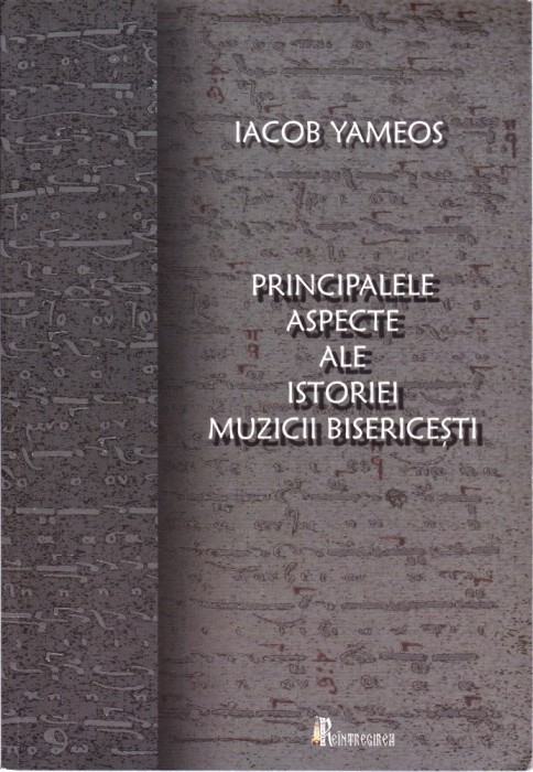 AS - IACOB YAMEOS - PRINCIPALELE ASPECTE ALE ISTORIEI MUZICII BISERICESTI
