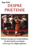 Carte Despre prietenie - Ray Pahl - Sociologie, Filozofie, Istorie Sociala - Antet Revolution