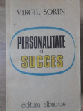 PERSONALITATE SI SUCCES-VIRGIL SORIN