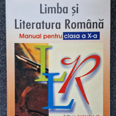 LIMBA SI LITERATURA ROMANA MANUAL PENTRU CLASA A X-A - Mircea Martin