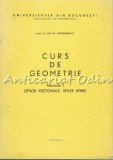 Curs De Geometrie - Ion D. Teodorescu - Tiraj: 676 Exemplare