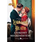 A vikomt megk&iacute;s&eacute;rt&eacute;se - Lorraine Heath