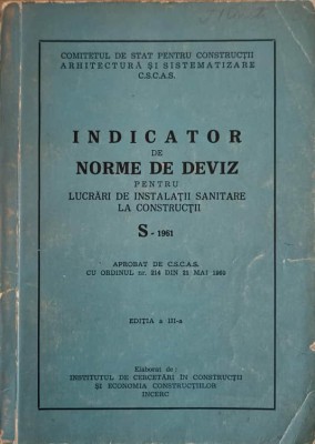 INDICATOR DE NORME DE DEVIZ PENTRU LUCRARI DE INSTALATII SANITARE LA CONSTRUCTII S-1961-INSTITUTUL DE CERCETARI foto