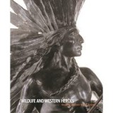 Wildlife and Western Heroes